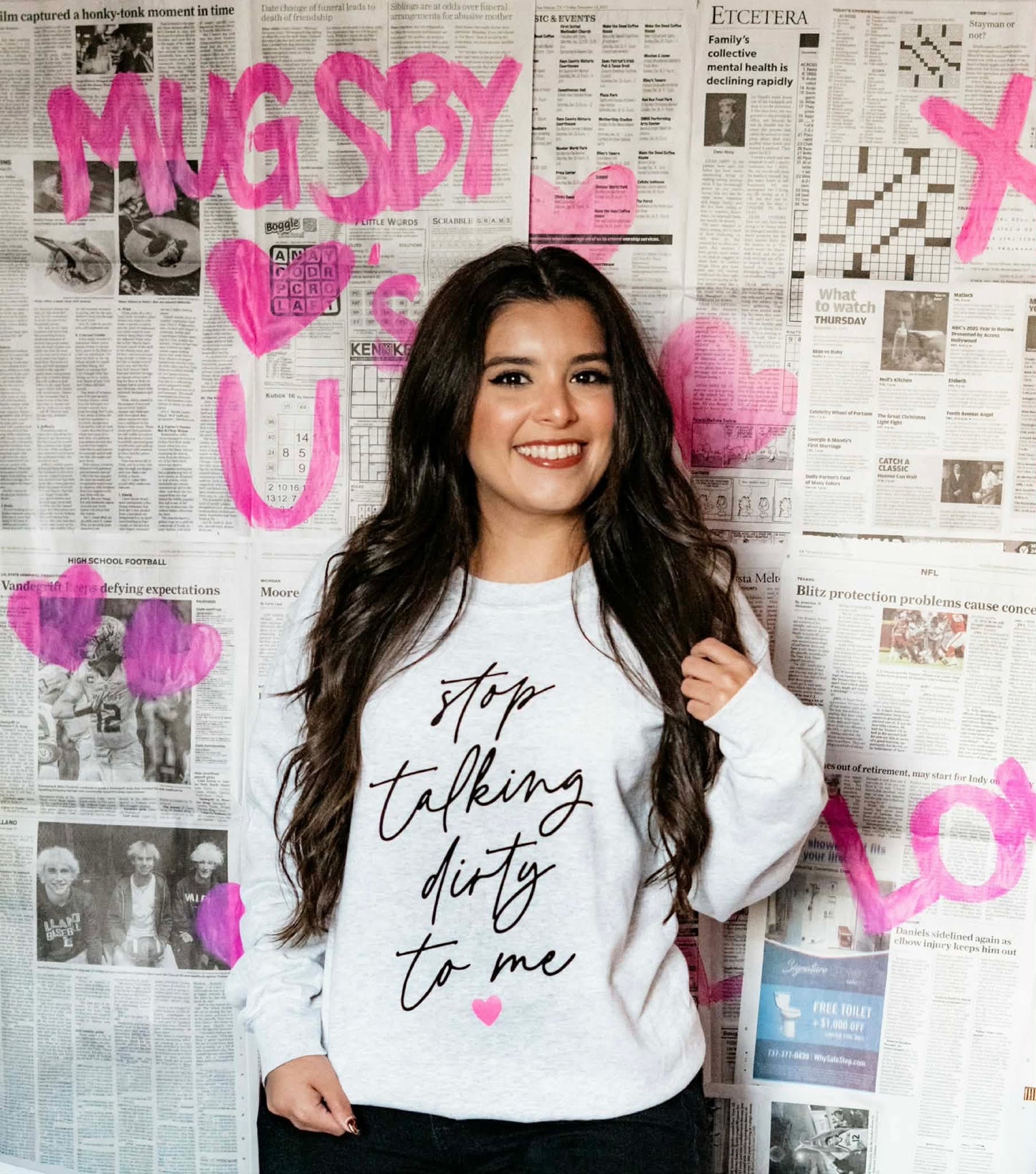 Stop Talking Dirty To Me Sweatshirt