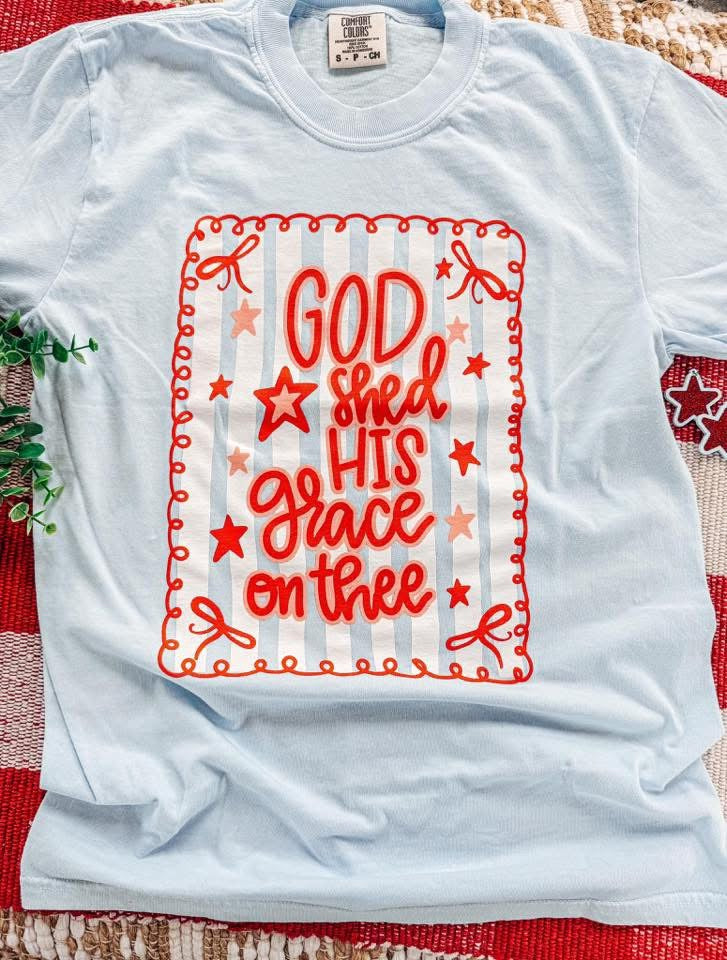 God shed his grace on thee Tee