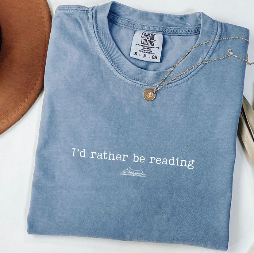 I’d Rather be Reading Tee