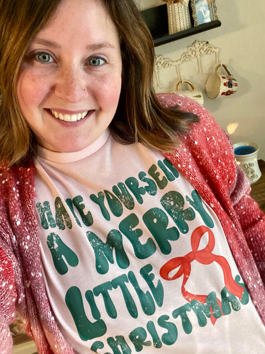 Have Yourself a Merry Little Christmas Tee
