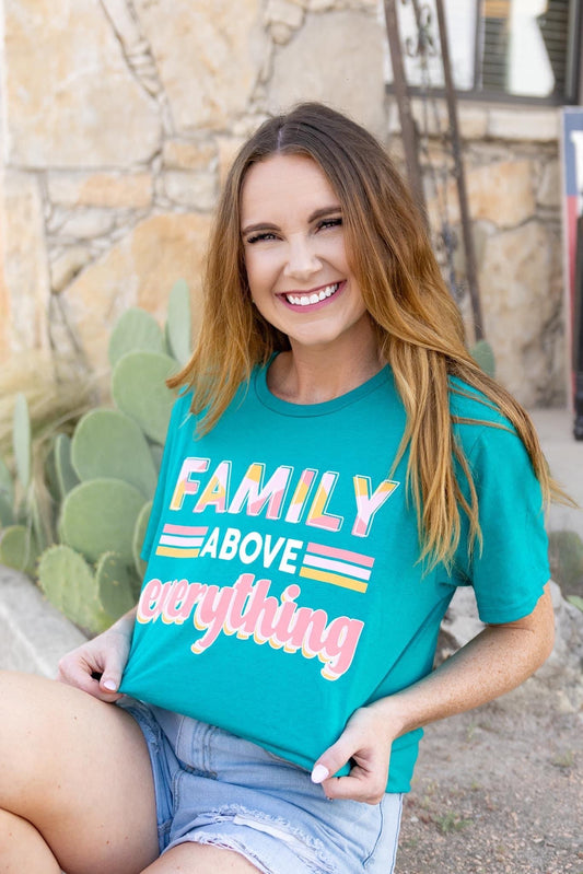 Family Above Everything Tee